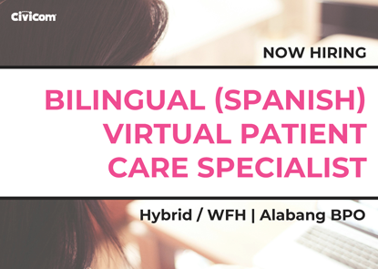 Bilingual (Spanish) Virtual Patient Care Specialist | Hybrid/WFH | Alabang BPO